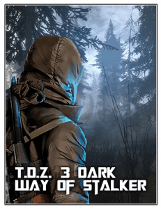 T.D.Z. 3 Dark Way of Stalker