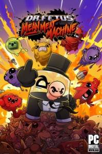 Dr. Fetus Mean Meat Machine