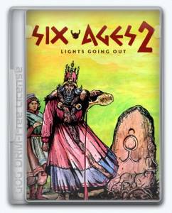 Six Ages 2: Lights Going Out