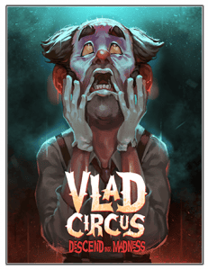 Vlad Circus: Descend Into Madness