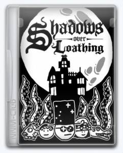 Shadows Over Loathing