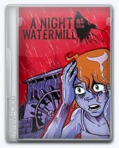 A Night at the Watermill