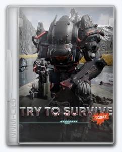Try to Survive Today
