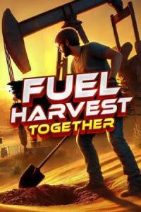  Fuel Harvest Together