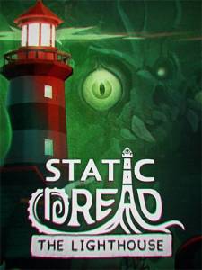 Static Dread: The Lighthouse